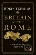 Kniha: Britain After Rome (Robin Fleming). Penguin Books, 2011