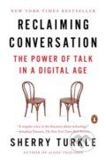 Kniha: Reclaiming Conversation (Sherry Turkle). Penguin Books, 2016