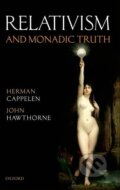 Kniha: Relativism and Monadic Truth (Herman Cappelen). OUP Oxford, 2010