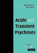 Kniha: Acute and Transient Psychoses (Andreas Marneros). Cambridge University Press, 2009