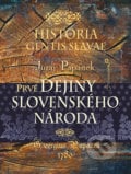 Historia gentis Slavae / Dejiny slovenského národa - Juraj Papánek, 2018