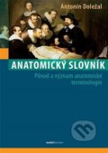 Anatomický slovník - Antonín Doležal, Maxdorf, 2018