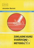 Základní kurz svařování metodou 111 - Jaroslav Bartoš, 2018
