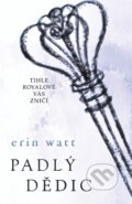 E-kniha: Padlý dědic (Erin Watt), 2018