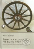Židia na Slovensku po roku 1989 - Peter Salner, VEDA, 2018