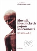 Slovník filosofických pojmů současnosti - Jiří Olšovský, 2018