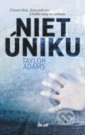 Niet úniku - Taylor Adams, 2018