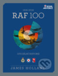 RAF 100 - James Holland, Universum, 2018