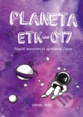 Planeta ETK-017 - Daniel Šmíd, BIZBOOKS, 2018