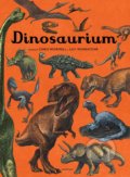 Dinosaurium - Lily Murray, Chris Wormell, Katie Scott (ilustrácie), Albatros CZ, 2018
