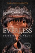 Everless: Panství krve a kovu - Sara Holland, 2019