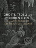 Kniha: Ghosts, Trolls and the Hidden People (Dagrun Osk Jonsdottir). Reaktion Books, 2025