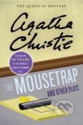 Kniha: The Mousetrap and Other Plays (Agatha Christie). William Morrow, 2012