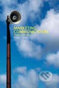 Kniha: Marketing Communication (Richard Varey). Routledge, 2001
