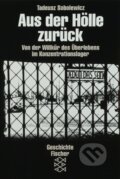 Kniha: Aus der Hölle zurück (Tadeusz Sobolewicz). Fischer Taschenbuch, 1999