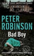 Kniha: Bad boy (Peter Robinson). Hodder and Stoughton