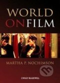 Kniha: Nochimson, M: World on Film (Nochimson). John Wiley & Sons, 2010