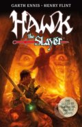 Kniha: Hawk the Slayer (Garth Ennis). Rebellion, 2023