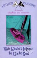 Kniha: We Didn´t Mean to Go to Sea (Arthur Ransome). Random House, 2001