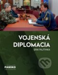 Kniha: Vojenská diplomacia (Erik Pajtinka). Pamiko, 2024