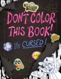 Kniha: Gravity Falls: Don't Color This Book! (Emmy Cicierega)
