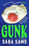 Kniha: Gunk (Saba Sams). Bloomsbury, 2025