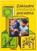 Kniha: Základní křesťanská poradna (Pavel Kuneš). Scriptum, 1994