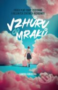 Kniha: Vzhůru do mraků (Sandra Rokosová)