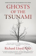 Kniha: Ghosts of the Tsunami (Richard Lloyd Parry). Vintage, 2018