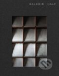 Kniha: Galerie Half: Selected Works / Spaces (Cameron Smith, Kathe Clements, Rosa Park, Shade Degges a Tommy Clements)