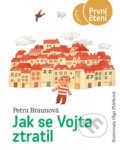 Kniha: Jak se Vojta ztratil (Petra Braunová)