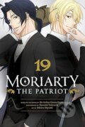 Kniha: Moriarty the Patriot, Vol. 19 (Ryosuke Takeuchi). Viz Media, 2025