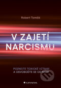 Kniha: V zajetí narcismu (Robert Tomšik). Grada, 2025