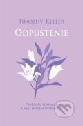 Kniha: Odpustenie (Timothy Keller). Slovenské evanjelizačné stredisko (EVS), 2024