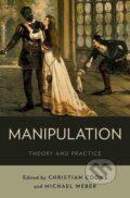 Kniha: Manipulation (Christian Coons). Oxford University Press, 2014