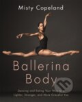 Kniha: Ballerina Body (Misty Copeland). Sphere, 2017