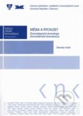 Kniha: Média a rychlost (Stanislav Hubík). Univerzita Palackého v Olomouci, 2013