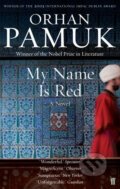 My Name is Red - Orhan Pamuk, Faber and Faber, 2011