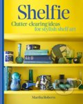 Kniha: Shelfie (Martha Roberts). Mitchell Beazley, 2018