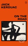 On the Road - Jack Kerouac, Penguin Books, 2018