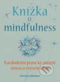 Knížka o mindfulness - Patrizia Collardová, BETA - Dobrovský, 2018