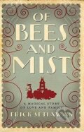 Kniha: Of Bees and Mist (Erick Setiawan). Headline Publishing Group, 2009