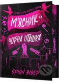 Kniha: Miasnyk ta Chorna Ptashka Limited edition (Brynne Weaver)