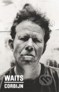 Kniha: Waits/Corbijn 77-11 (Jim Jarmusch). Prestel, 2025