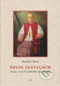 Kniha: Pavol Jantausch (Stanislav Žlnay). Lúč, 2025