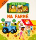 Kniha: Dítě se učí hrou Na farmě (Gareth Williams). Svojtka&Co., 2025