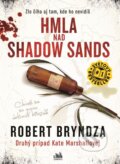 E-kniha: Hmla nad Shadow Sands (Robert Bryndza)