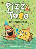 Kniha: Pizza and Taco: Best Party Ever! (Stephen Shaskan). Penguin Random House Childrens UK, 2025