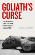 Kniha: Goliaths Curse (Luke Kemp). Penguin Books, 2025