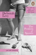 Kniha: The Position of Spoons (Deborah Levy). Penguin Books, 2025